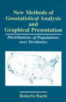 New Methods of Geostatistical Analysis and Graphical Presentation: Distributions of Populations over Territories