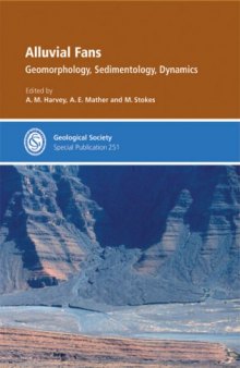 Alluvial fans: geomorphology, sedimentology, dynamics