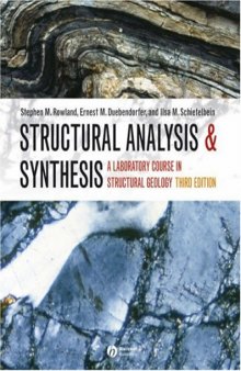 Structural Analysis and Synthesis: A Laboratory Course in Structural Geology, 3rd Revised edition