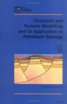 Structural and Tectonic Modelling and its Application to Petroleum Geology. Proceedings of Norwegian Petroleum Society Workshop, 18–20 October 1989, Stavanger, Norway