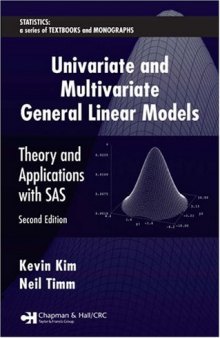Univariate and Multivariate General Linear Models: Theory and Applications with SAS, Second Edition