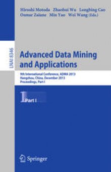 Advanced Data Mining and Applications: 9th International Conference, ADMA 2013, Hangzhou, China, December 14-16, 2013, Proceedings, Part I