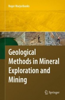 Geological Methods in Mineral Exploration and Mining