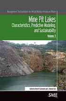 Mine pit lakes : characteristics, predictive modeling, and sustainability