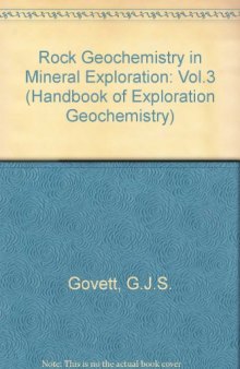 Rock Geochemistry in Mineral Exploration