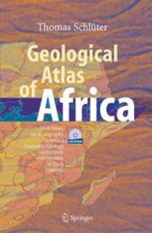 Geological Atlas of Africa: With Notes on Stratigraphy, Tectonics, Economic Geology, Geohazards and Geosites of Each Country