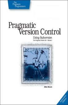 Pragmatic Version Control Using Subversion