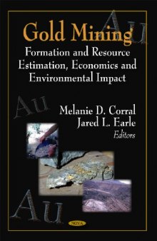 Gold Mining: Formation and Resource Estimation, Economics and Environmental Impact