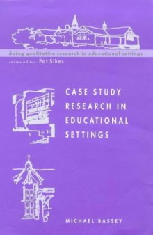 Case Study Research in Educational Settings