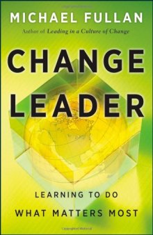 Change Leader: Learning to Do What Matters Most