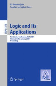 Logic and Its Applications: Third Indian Conference, ICLA 2009, Chennai, India, January 7-11, 2009. Proceedings