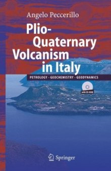 Plio-Quaternary Volcanism in Italy: Petrology, Geochemistry, Geodynamics