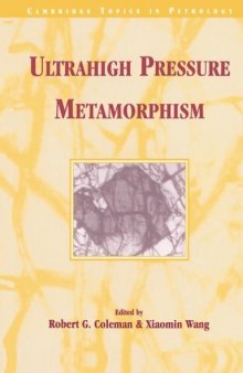 Ultrahigh Pressure Metamorphism (Cambridge Topics in Petrology)