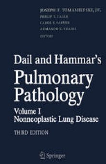 Dail and Hammar’s Pulmonary Pathology: Volume I: Nonneoplastic Lung Disease