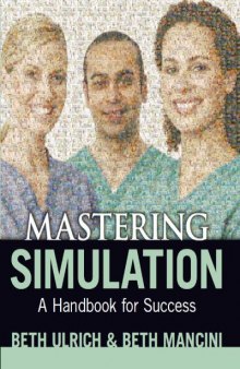 2014 AJN Award Recipient Mastering Simulation: A Nurse's Handbook for Success