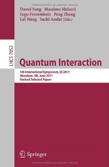 Quantum Interaction: 5th International Symposium, QI 2011, Aberdeen, UK, June 26-29, 2011, Revised Selected Papers