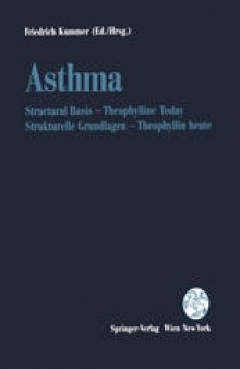 Asthma: Structural Basis — Theophylline Today / Strukturelle Grundlagen — Theophyllin heute