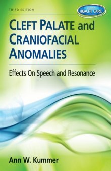 Cleft Palate & Craniofacial Anomalies: Effects on Speech and Resonance