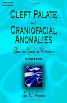 Cleft Palate & Craniofacial Anomalies: Effects on Speech and Resonance, Second Edition