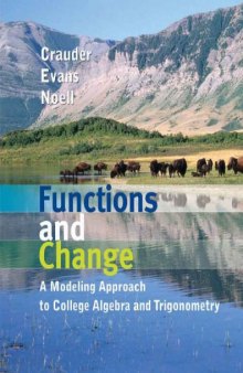 Functions and change : a modeling approach to college algebra and trigonometry