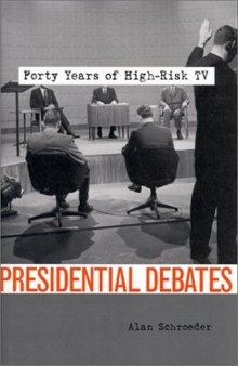 Presidential Debates: Forty Years of High-Risk TV