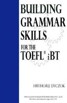 Building Grammar Skills for the TOEFL iBT  