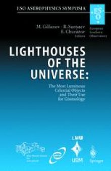Lighthouses of the Universe: The Most Luminous Celestial Objects and Their Use for Cosmology: Proceedings of the MPA/ESO/MPE/USM Joint Astronomy Conference Held in Garching, Germany, 6-10 August 2001