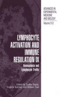 Lymphocyte Activation and Immune Regulation IX: Homeostasis and Lymphocyte Traffic