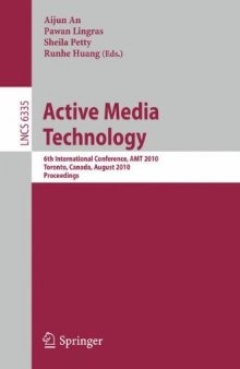 Active Media Technology: 6th International Conference, AMT 2010, Toronto, Canada, August 28-30, 2010. Proceedings
