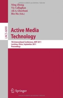 Active Media Technology: 7th International Conference, AMT 2011, Lanzhou, China, September 7-9, 2011. Proceedings