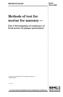 BS EN 1015-4:1999: Methods of test for mortar for masonry. Determination of consistence of fresh mortar (by plunger penetration)