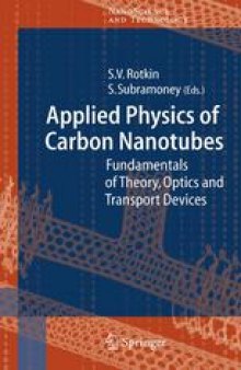 Applied Physics of Carbon Nanotubes: Fundamentals of Theory, Optics and Transport Devices