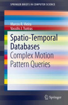 Spatio-Temporal Databases: Complex Motion Pattern Queries