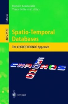Spatio-Temporal Databases: The CHOROCHRONOS Approach