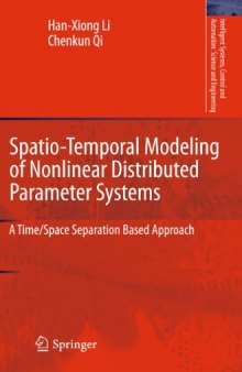 Spatio-Temporal Modeling of Nonlinear Distributed Parameter Systems: A Time/Space Separation Based Approach