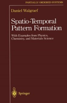 Spatio-Temporal Pattern Formation: With Examples from Physics, Chemistry, and Materials Science