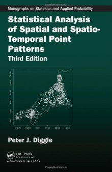 Statistical Analysis of Spatial and Spatio-Temporal Point Patterns, Third Edition