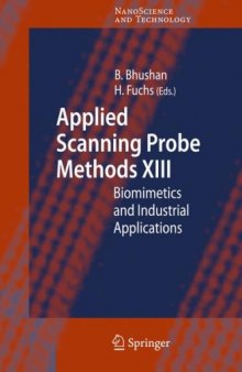 Applied Scanning Probe Methods XIII: Biomimetics and Industrial Applications (NanoScience and Technology) (No. XIII)