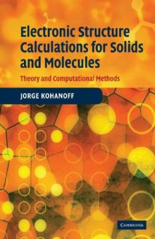 Electronic structure calculations for solids and molecules : theory and computational methods