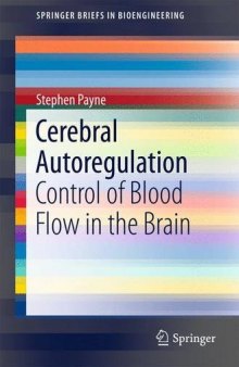 Cerebral Autoregulation: Control of Blood Flow in the Brain