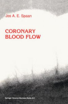 Coronary Blood Flow: Mechanics, Distribution, and Control