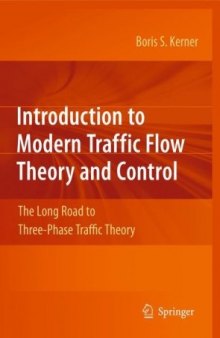 Introduction to Modern Traffic Flow Theory and Control: The Long Road to Three-Phase Traffic Theory