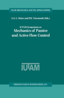IUTAM Symposium on Mechanics of Passive and Active Flow Control: Proceedings of the IUTAM Symposium held in Göttingen, Germany, 7–11 September 1998