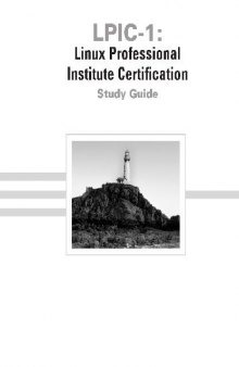 LPIC-1: Linux Professional Institute Certification Study Guide (Level 1 Exams 101 and 102)