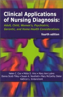 Clinical Applications of Nursing Diagnosis: Adult, Child, Women's, Psychiatric, Gerontic, and Home Health Considerations 4th Edition
