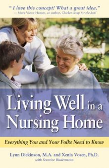 Living Well in a Nursing Home: Everything You and Your Folks Need to Know