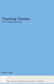 Nursing Homes: The Family's Journey