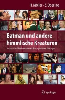 Batman und andere himmlische Kreaturen - Nochmal 30 Filmcharaktere und ihre psychischen Störungen