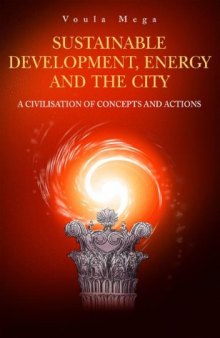 Sustainable Development, Energy and the City: A Civilisation of Concepts and Actions