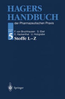Hagers Handbuch der Pharmazeutischen Praxis: Stoffe L-Z Folgeband 5
